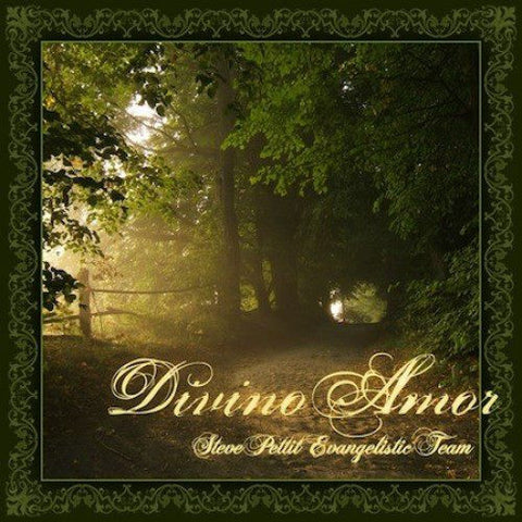 Divino Amor - Steve Petit Evangelistic Team