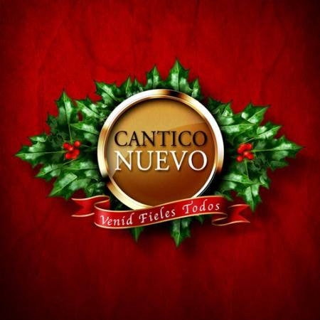 Venid Fieles Todos - Cantico Nuevo