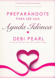 Preparandote Para Ser Una Ayuda Idonea - Debi Pearl
