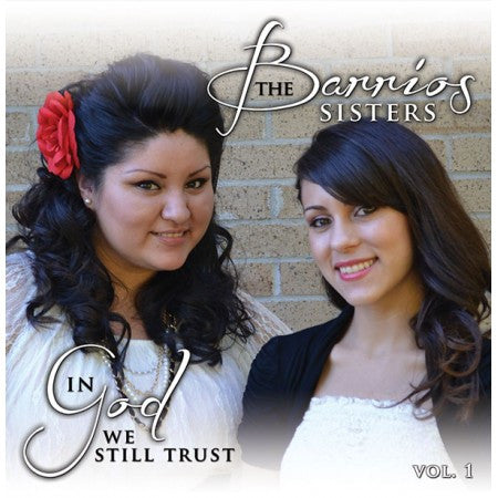 In God We Still Trust - The Barrios Sisters