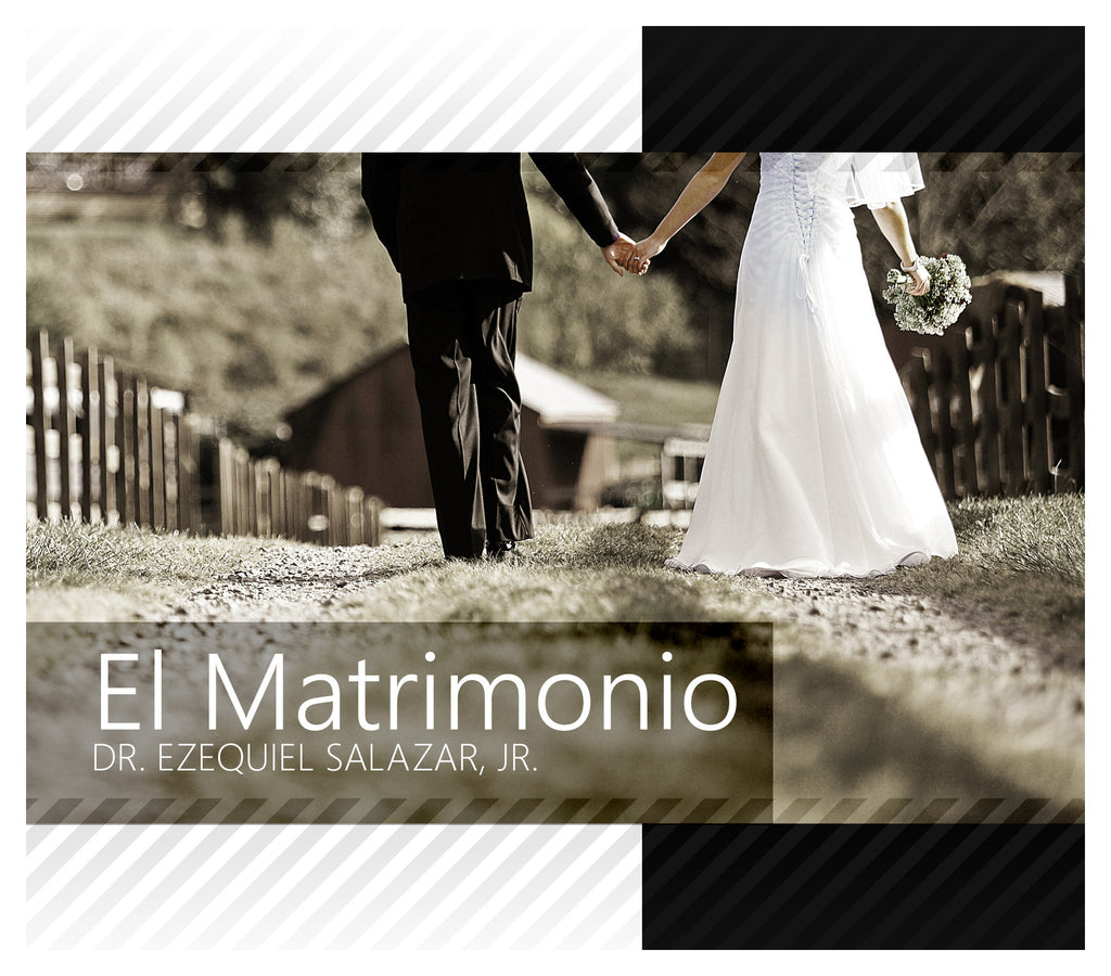 El Matrimonio - Dr. Ezequiel Salazar