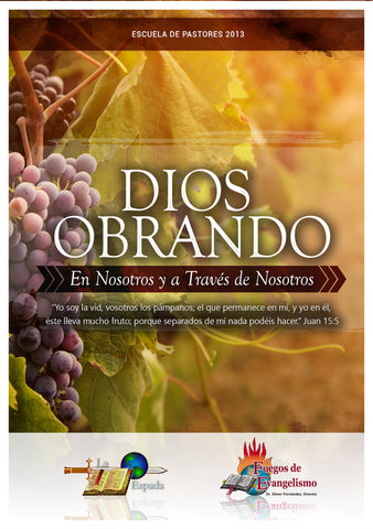 Escuela De Pastore 2013 - Dios Obrando En Nosotros Y Atraves De Nosotros