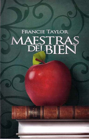 Maestras Del Bien - Francie Taylor