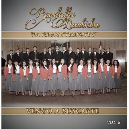 Vengo A Buscarte - Rondalla Bautista La Gran Comisión