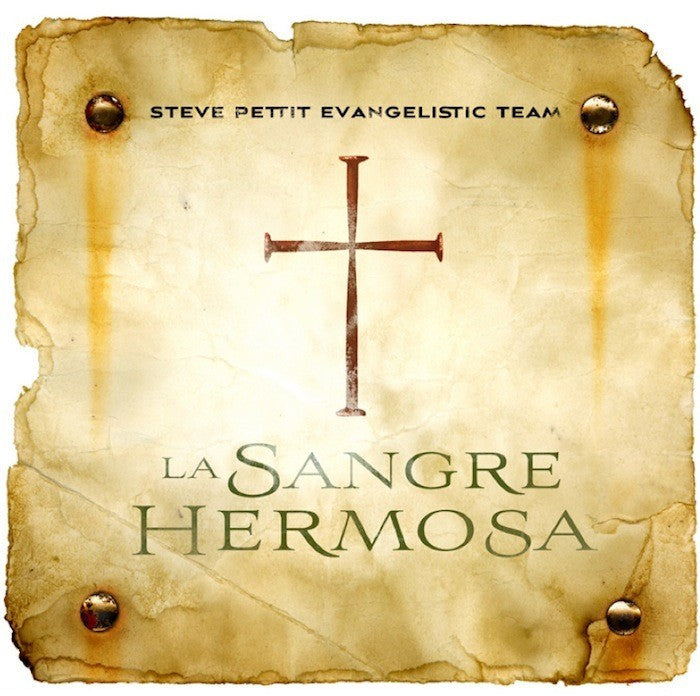 La Sangre Hermosa - Steve Petit Evangelistic Team